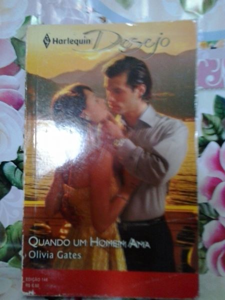 QUANDO UM HOMEM AMA - OLIVIA GATES - DESEJO
